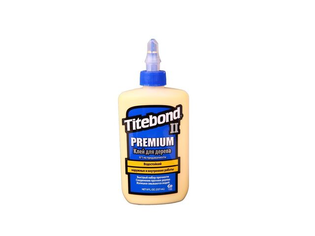 Столярный клей Titebond II Premium, повышенной влагостойкости, 237мл